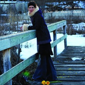 Katie Burns - Throw The Flowers Down